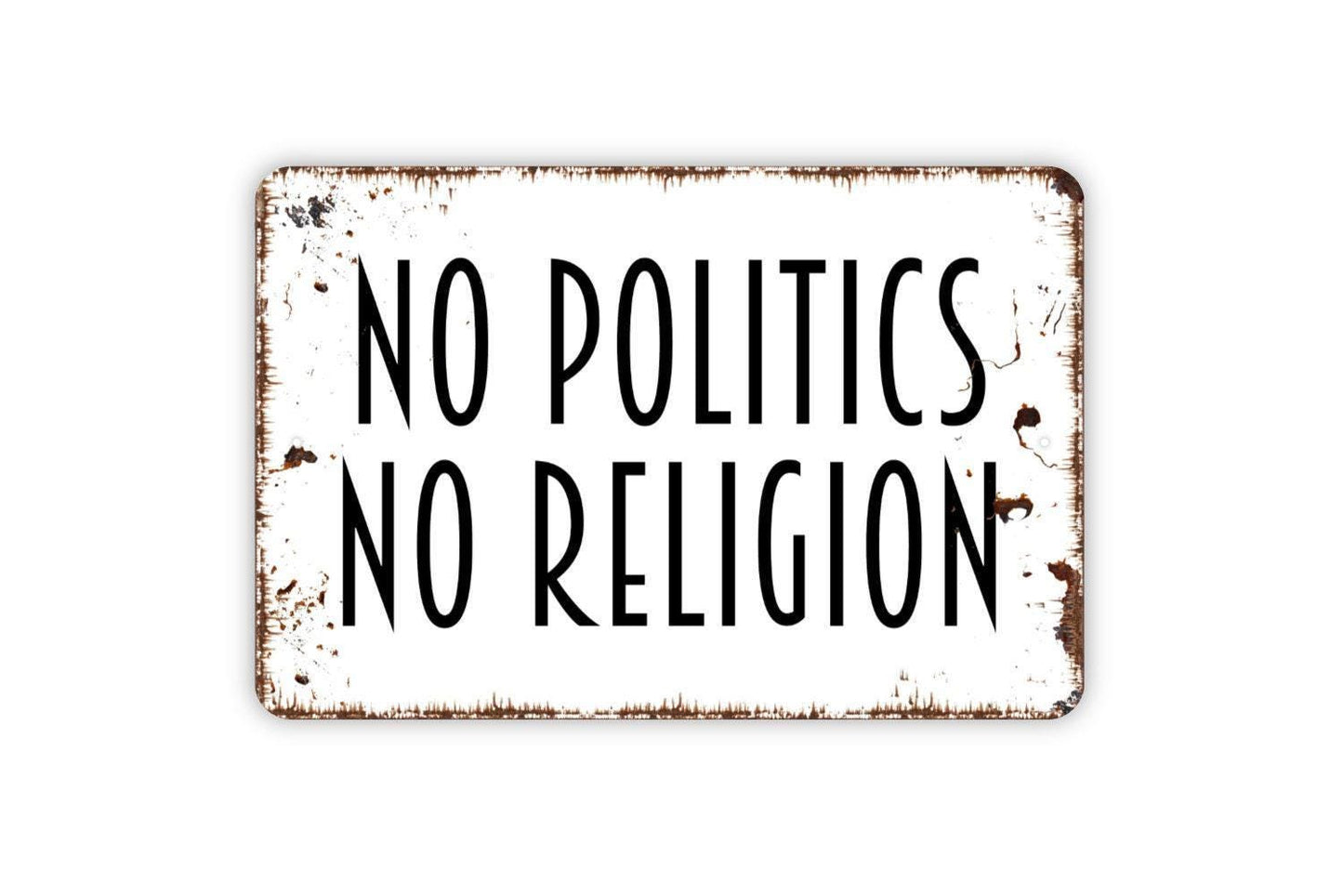 No Politics No Religion Sign – Funny Bar Wall Decor – Rustic Man Cave or Game Room Sign – Party Room Humor – Metal Sign or Vinyl Sticker