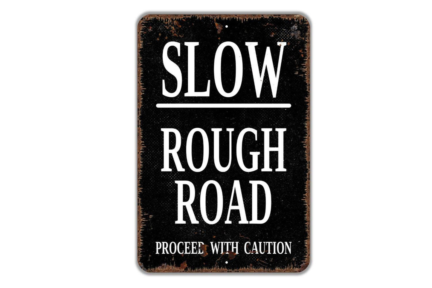 Slow Rough Road Proceed With Caution Sign | Private Road, Back Road, Driveway, Farm, or Ranch | Metal Sign or Vinyl Sticker