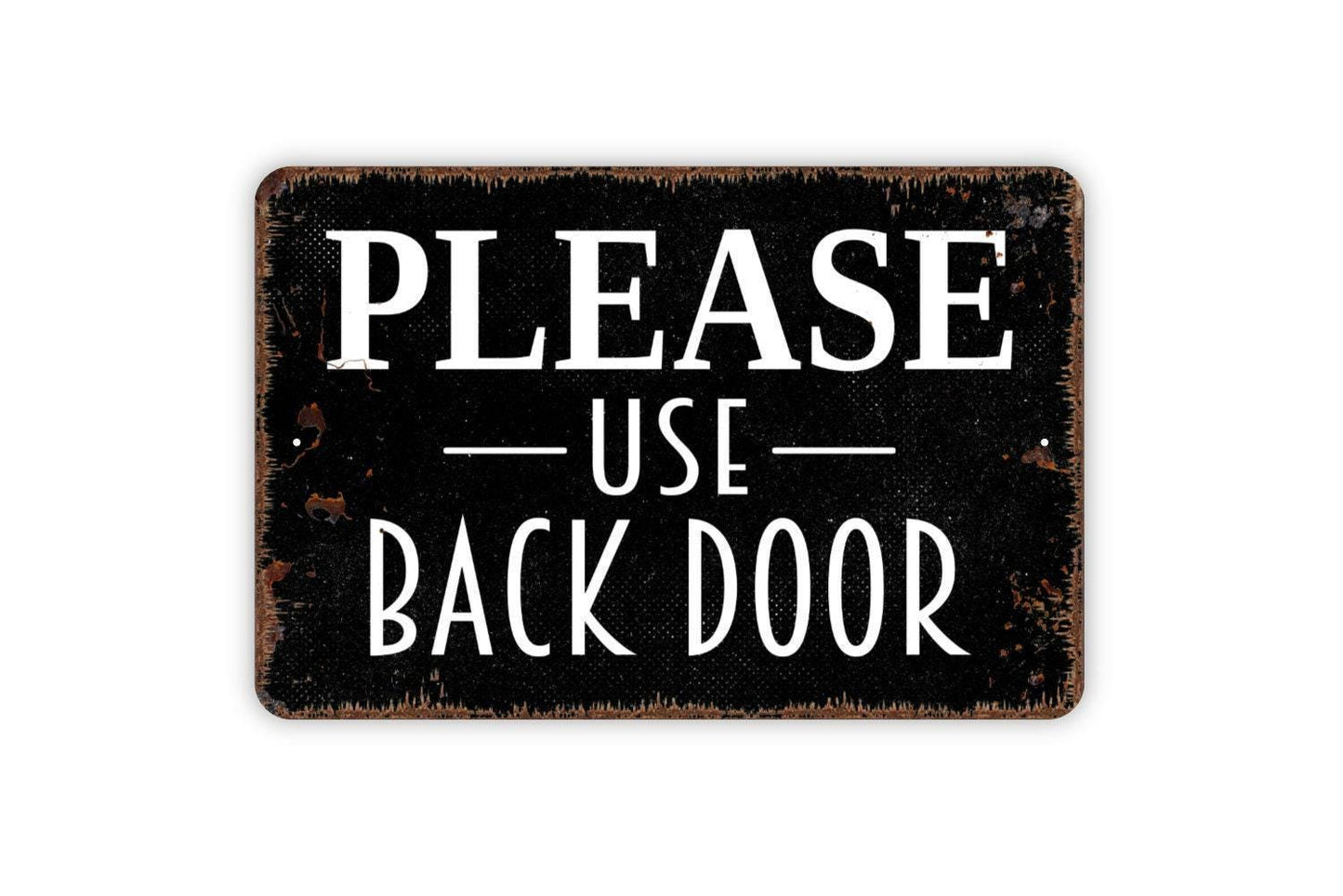 Please Use Back Door Sign Metal or Vinyl Sticker | Entryway Door Sign | Rustic Home Decor | Farmhouse Porch Sign | Business Entrance Sticker