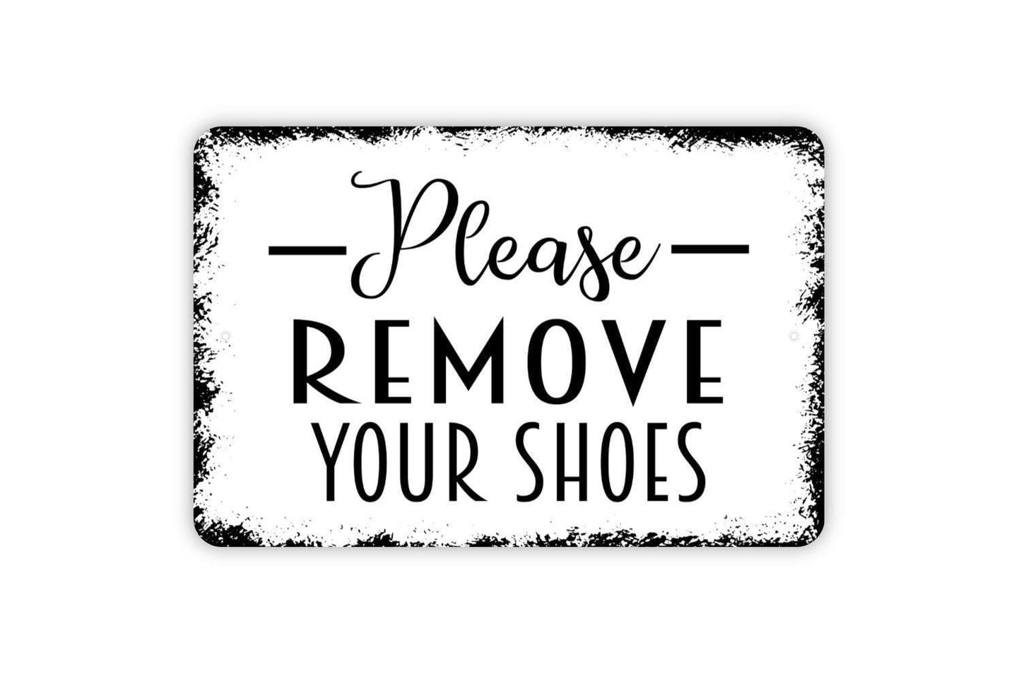Please Remove Your Shoes Sign - Welcome Metal Wall Art - Indoor or Outdoor