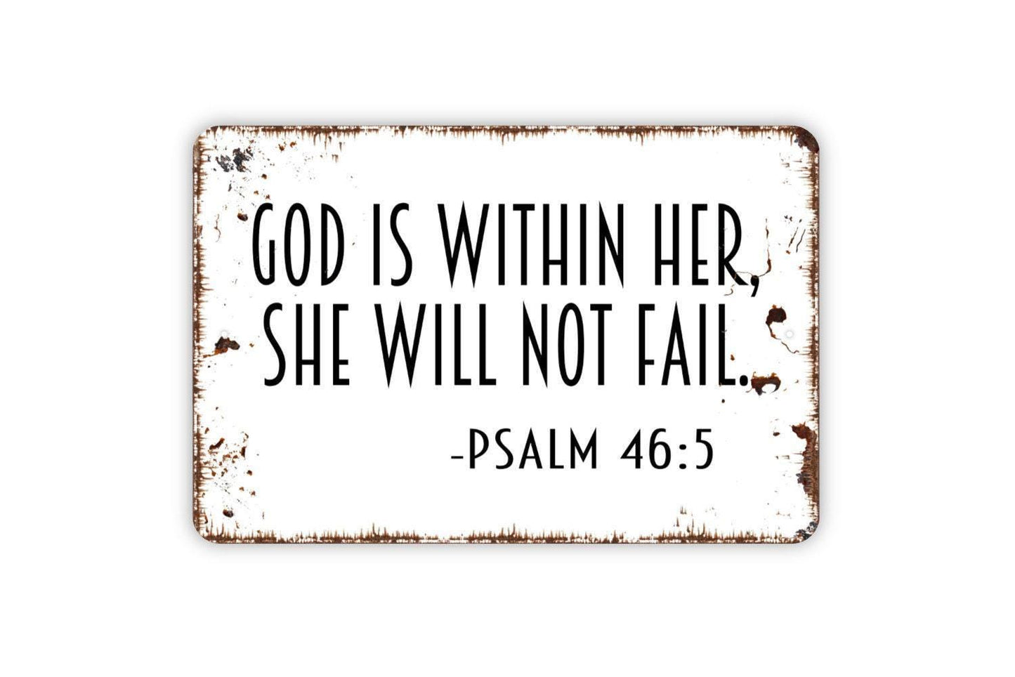 God Is Within Her She Will Not Fail Psalms 46 5 Sign - Christian Bible Verse Metal Indoor or Outdoor Wall Art