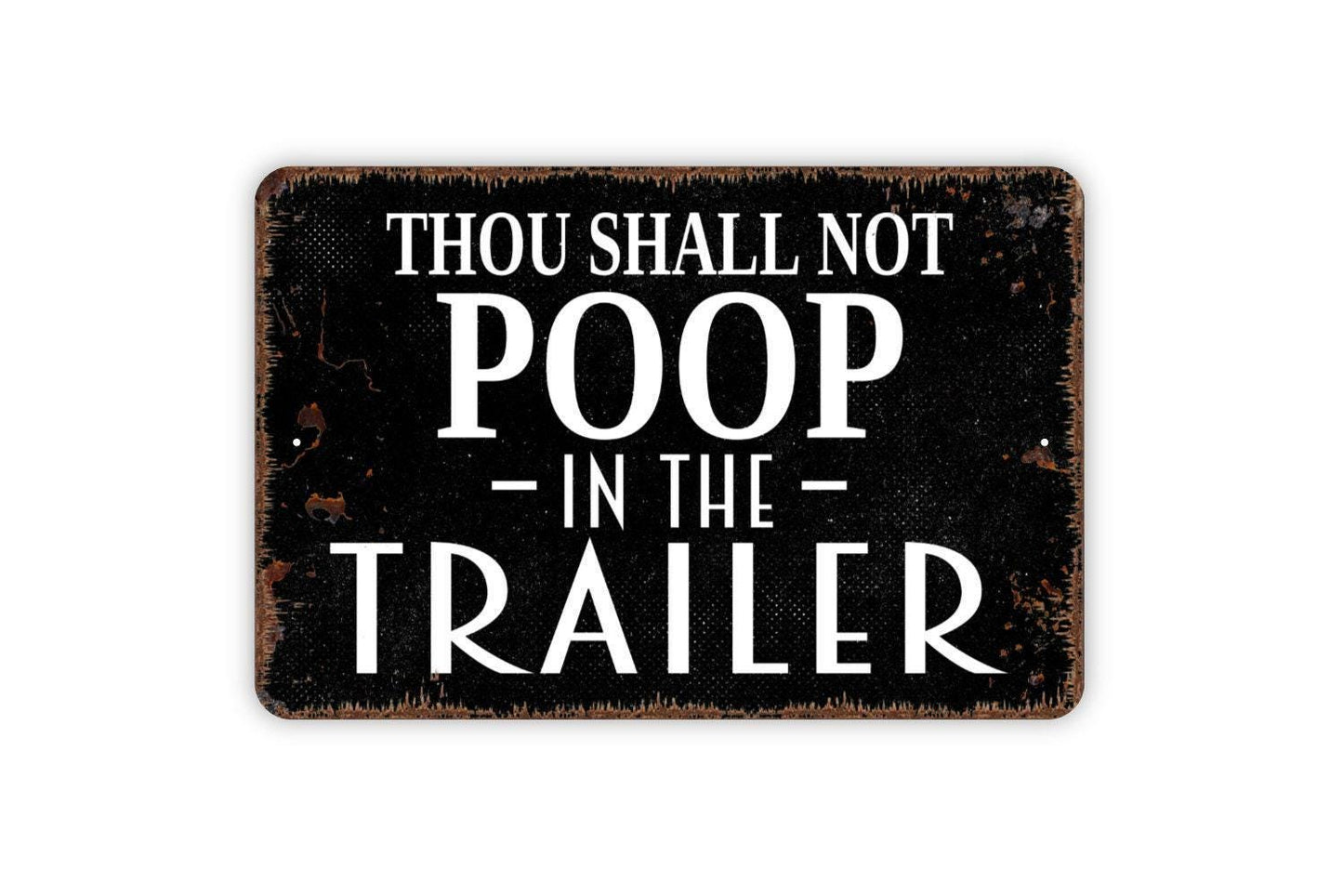 Thou Shall Not Poop In The Trailer Sign | Funny RV Camper or Travel Trailer Bathroom Wall Sign | Rustic Metal Sign or Vinyl Sticker Décor