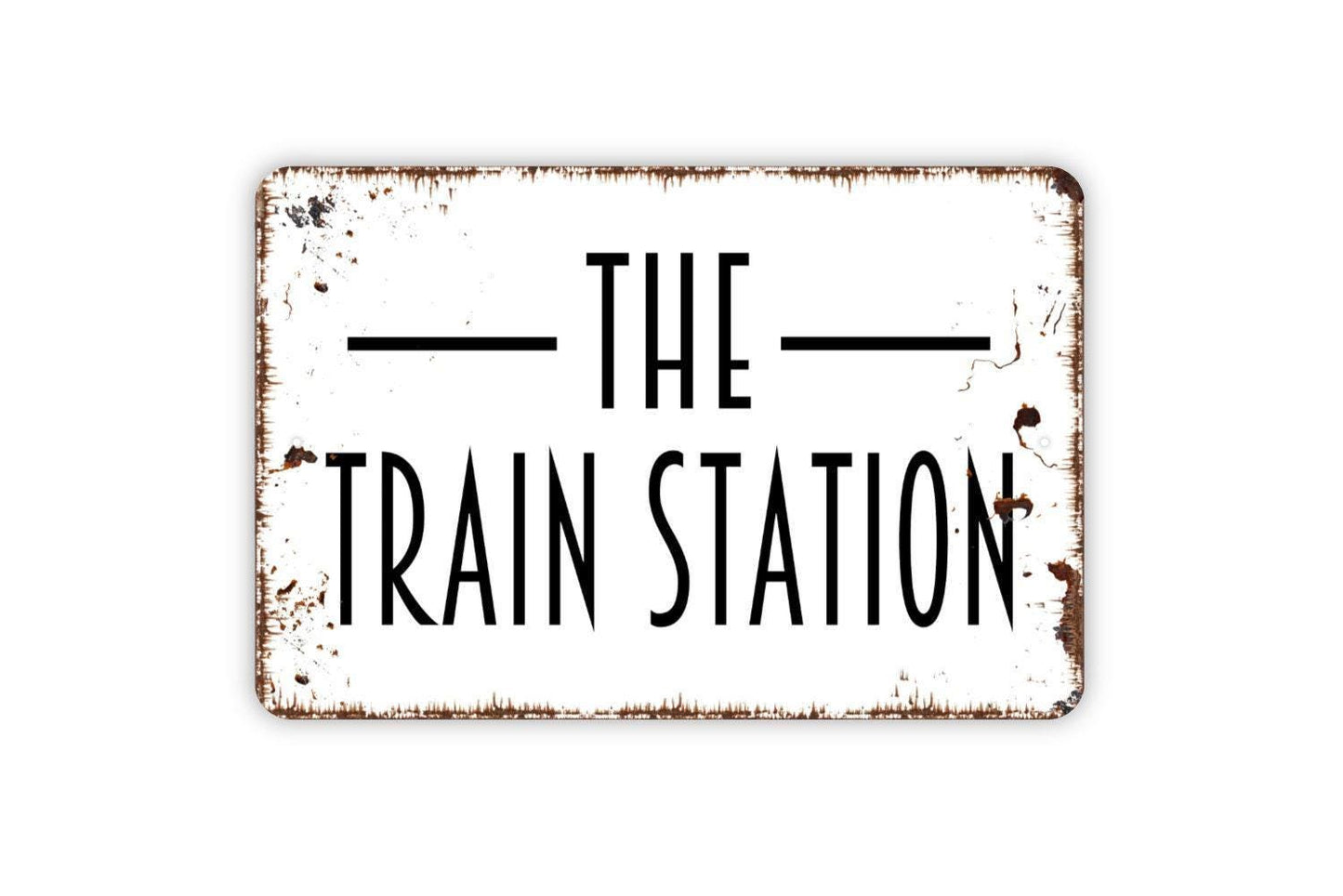The Train Station Sign - Metal Indoor or Outdoor Wall Art