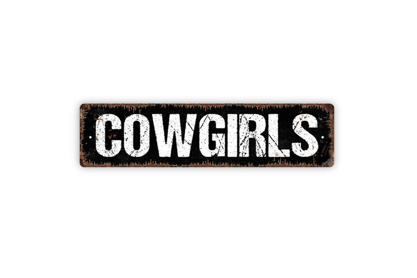 Cowgirls Sign - Girls Room Gals Only Restroom Bathroom Bedroom Vinyl Sticker Or Street Metal Sign or Door Name Plate Plaque