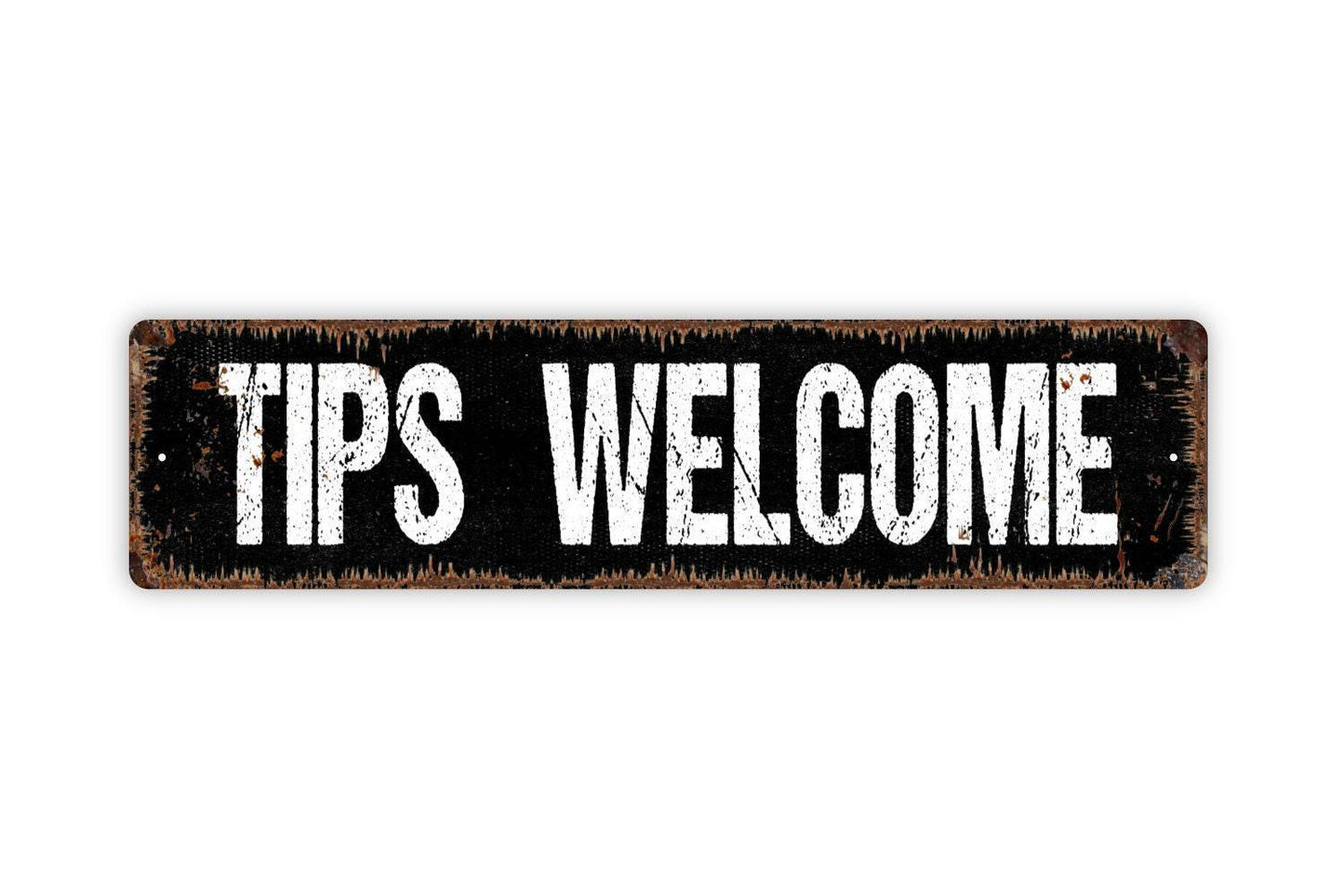 Tips Welcome Metal Sign - Gratuity Appreciated Dining Server Tip Your Waitress Waiter Rustic Street Metal Sign Or Door Name Plaque