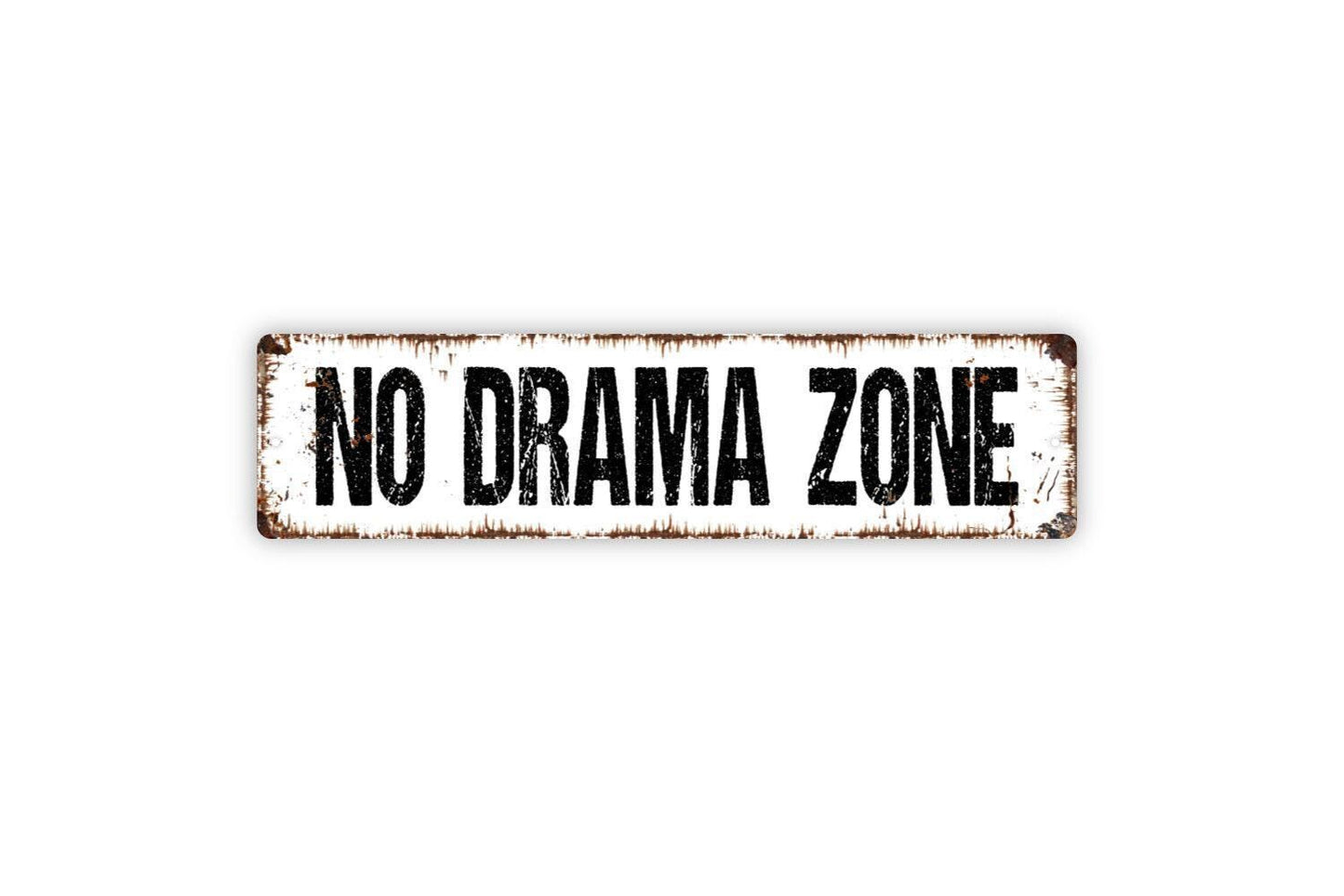 No Drama Zone Sign - No Gossip Girl Room Play Playhouse Vinyl Sticker Or Street Metal Sign or Door Name Plate Plaque