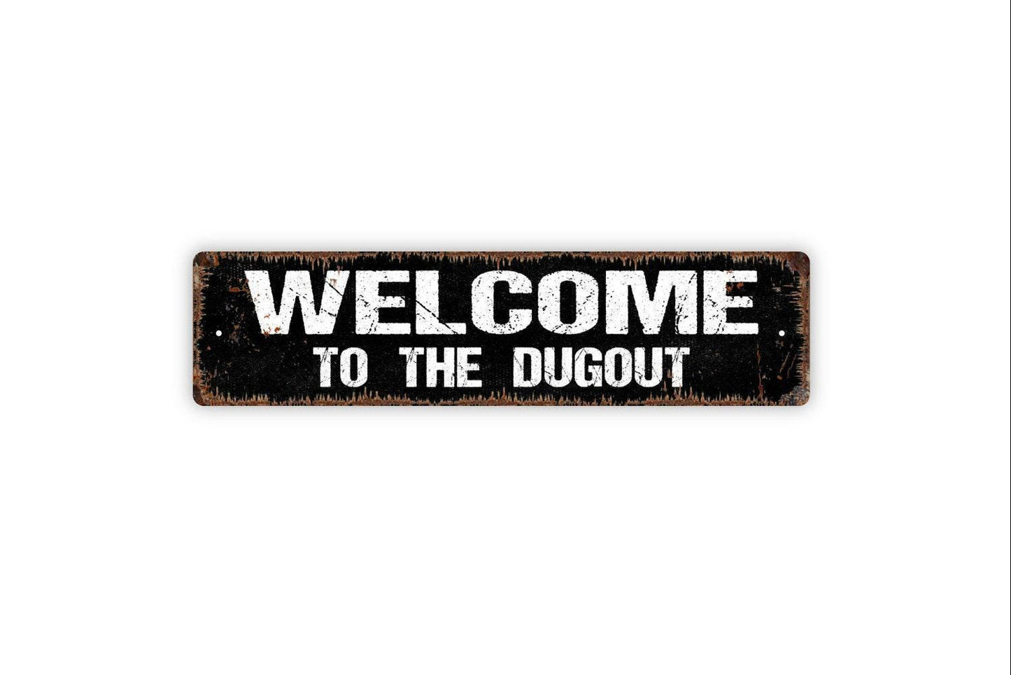 Welcome to the Dugout Sign - Baseball Metal Vinyl Sticker Or Street Sign or Door Name Plate Plaque