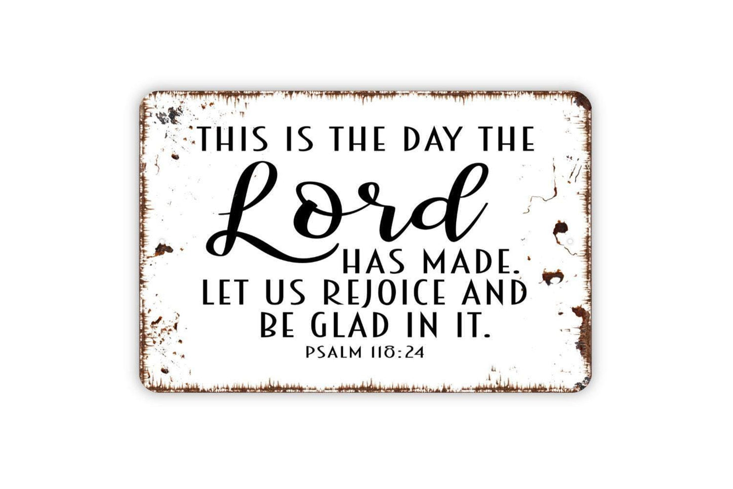 This Is The Day The Lord Has Made Sign - Bible Verse Christian Metal Wall Art