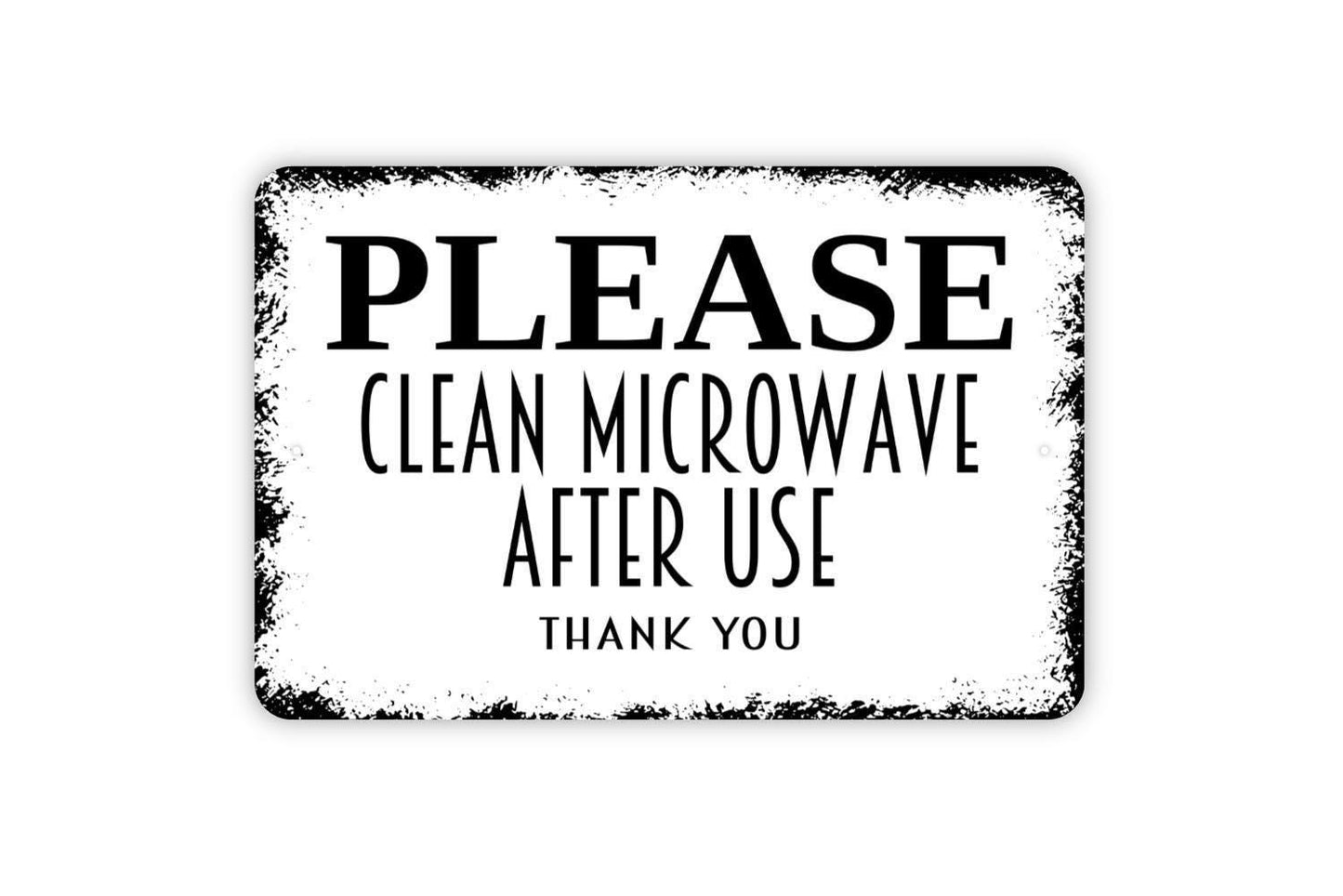 Please Clean Microwave After Use Thank You Sign Metal or Vinyl Sticker | Kitchen Reminder Sign | Office Breakroom Sign | Funny Work Sticker