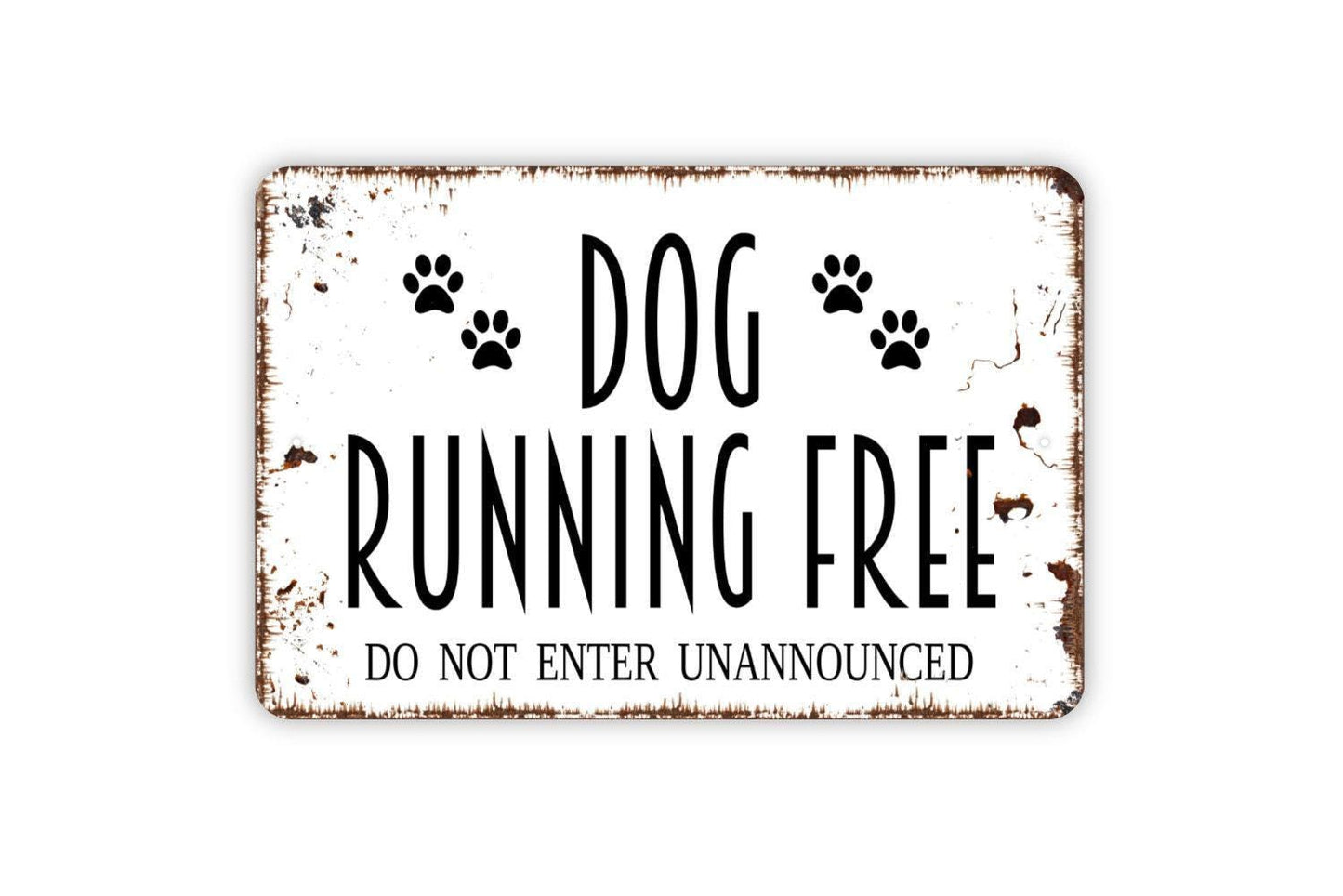 Dog Running Free Do Not Enter Unannounced Sign – Property Safety Warning Wall Notice – Rustic Farmhouse Home Yard Metal Sign or Sticker