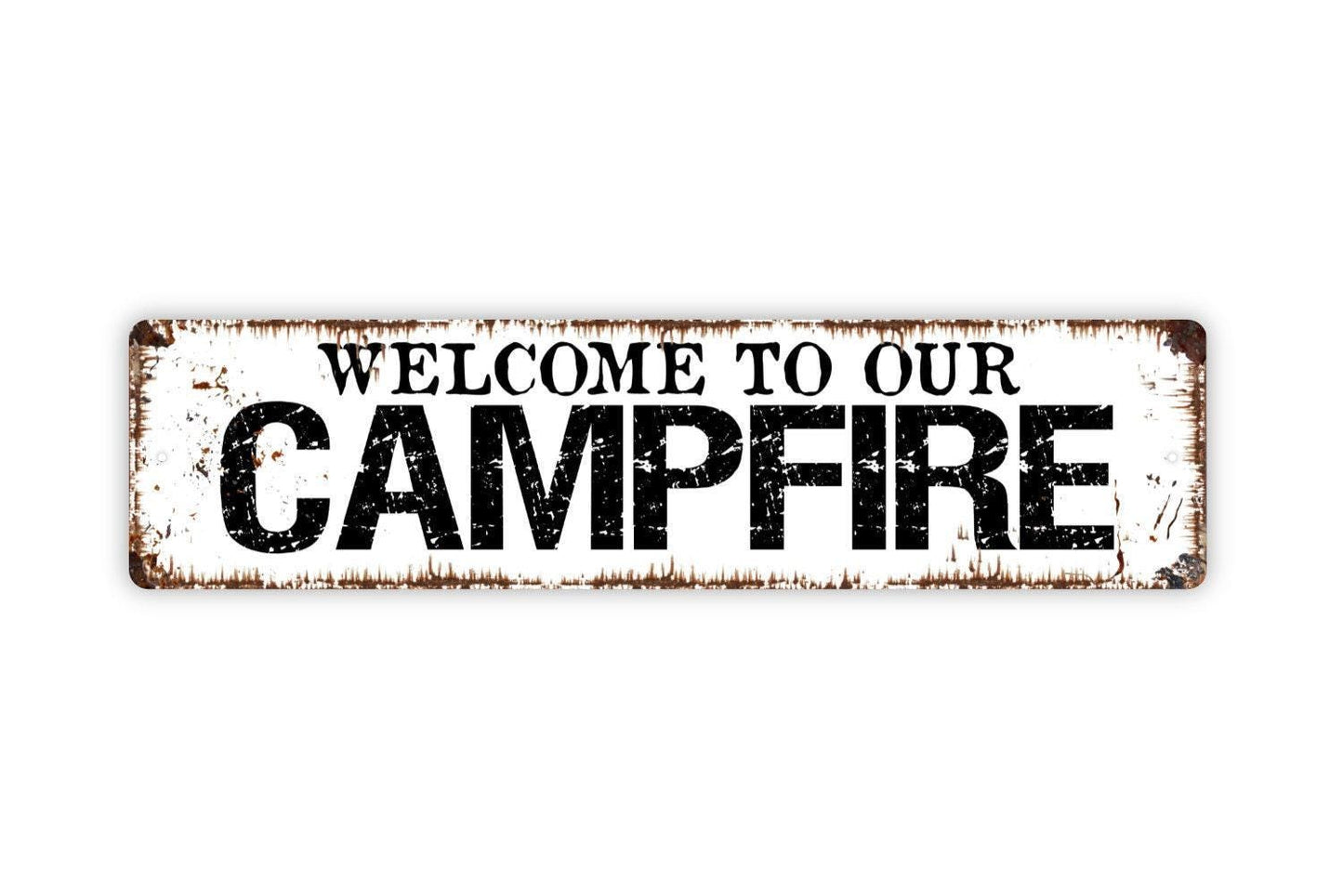 Welcome To Our Campfire Metal Sign - Camping Camper Fire Pit Vinyl Sticker Or Street Metal Sign or Door Name Plate Plaque