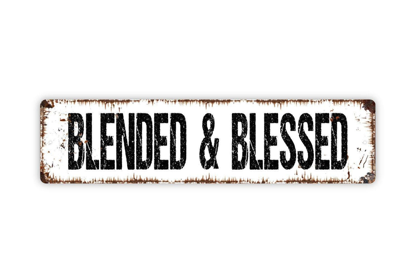 Blended And Blessed Sign - Family Love Welcome To Our Home Custom Vinyl Sticker Or Street Metal Sign or Door Name Plate Plaque
