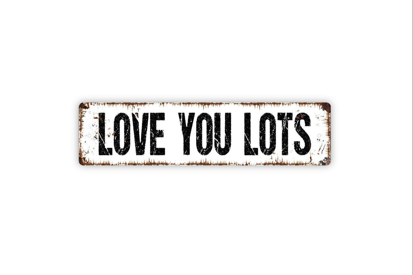 Love You Lots Sign Metal or Vinyl Sticker | Romantic Farmhouse Decor | Anniversary Gift Sign | Rustic Bedroom Wall Art | Wedding Gift