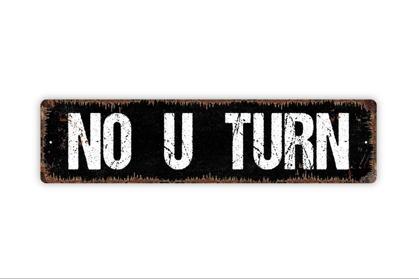 No U Turn Sign Metal or Vinyl Sticker | Road Sign Decor | Rustic Street Sign | Traffic Direction Sign | Funny Garage or Man Cave Sticker