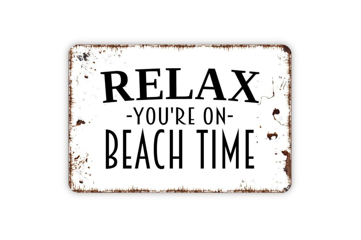 Relax You’re On Beach Time Sign – Coastal Beach House Wall Decor – Nautical Ocean Wall Art – Metal Sign or Vinyl Sticker