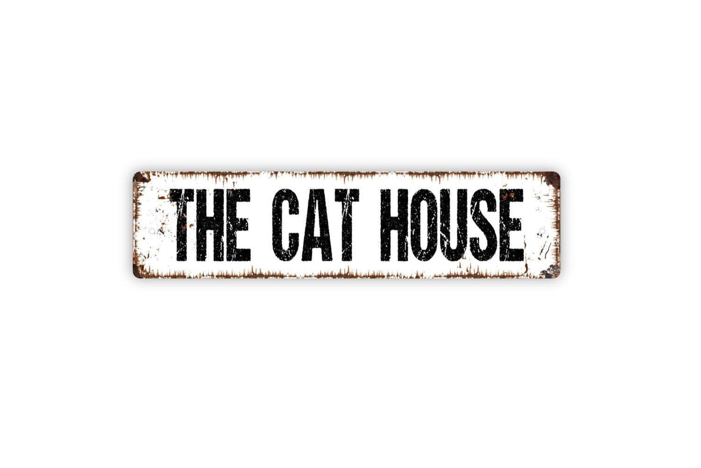 The Cat House Sign – Funny Cat Lover Wall Decor – Rustic Pet Wall Art – Farmhouse Cat Home or Shelter Sign – Metal Sign or Vinyl Sticker