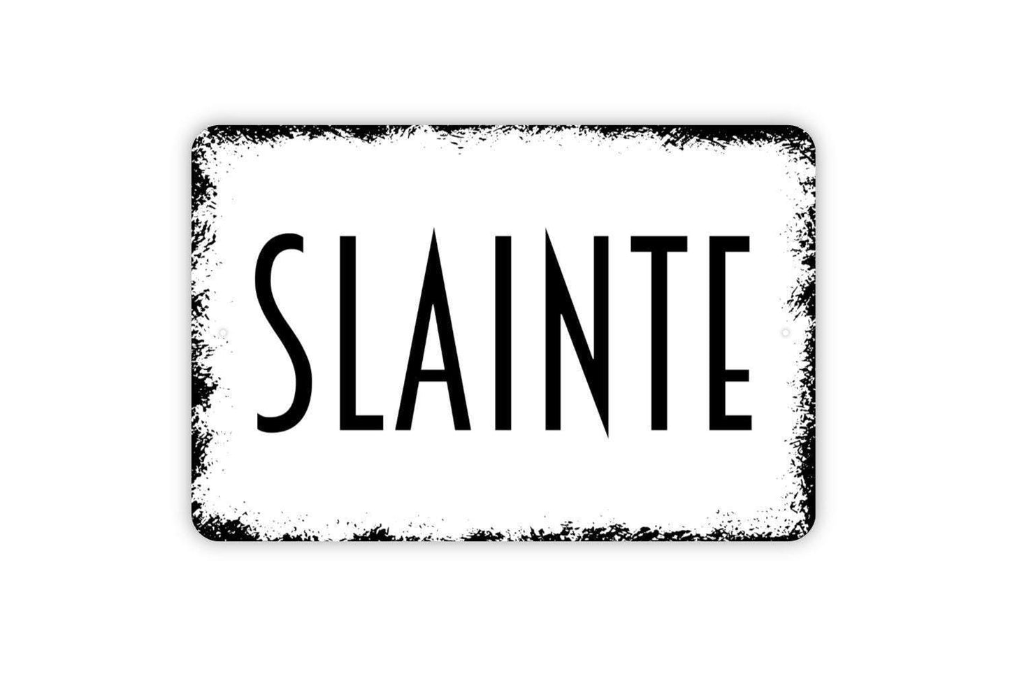 Slainte Sign - Metal Wall Art - Indoor or Outdoor