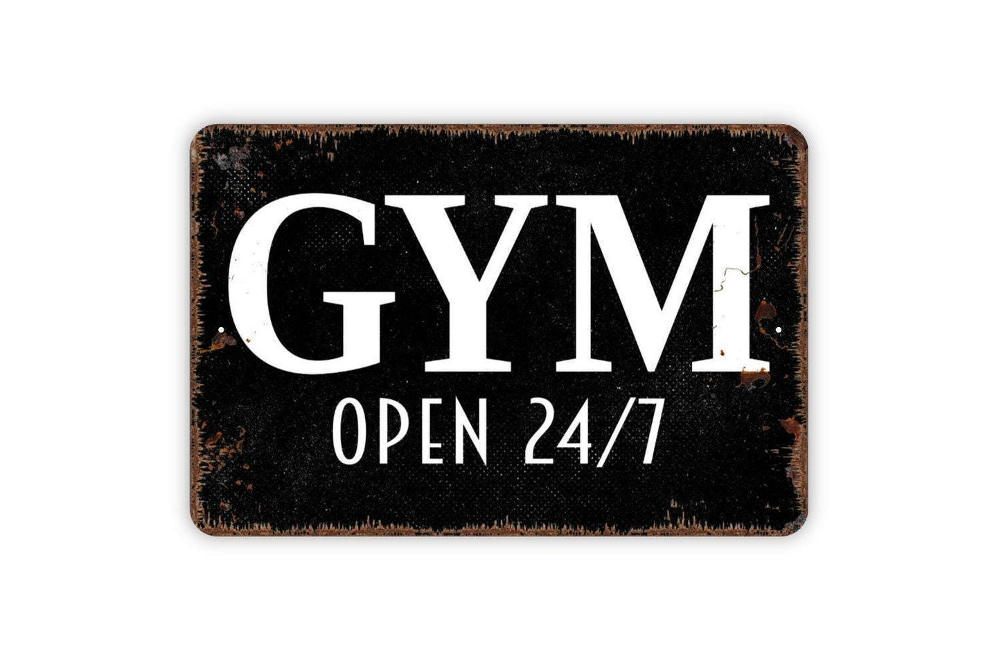 Gym Open 24/7 Sign - Workout Fitness Metal Indoor or Outdoor Wall Art