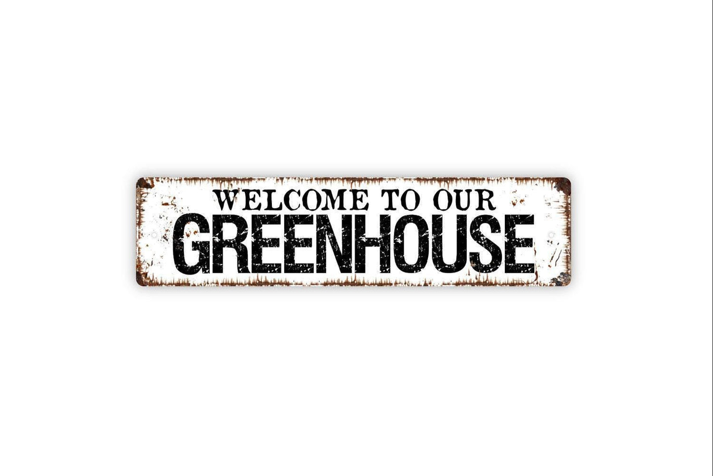 Welcome To Our Greenhouse Sign - Garden Vinyl Sticker Or Metal Street Sign or Door Name Plate Plaque