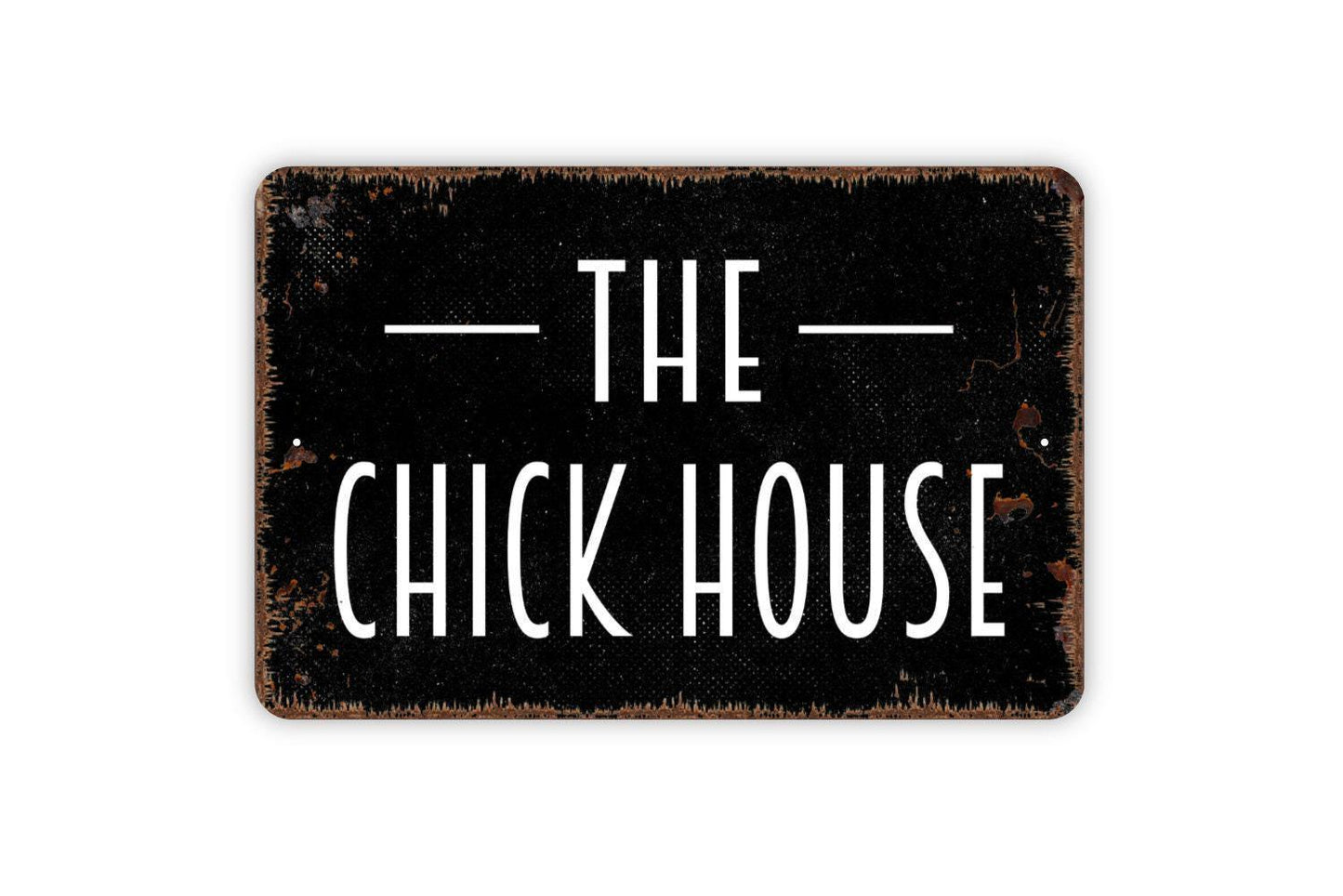 The Chick House Sign – Rustic Farmhouse Chicken Coop Wall Decor – Country Barnyard Poultry Sign – Metal Sign or Sticker