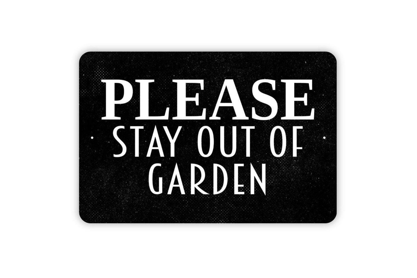 Please Stay Out Of Garden Sign – Yard Flower Bed Vegetable Patch Property Notice – Rustic Farmhouse Outdoor Garden Metal Sign or Sticker