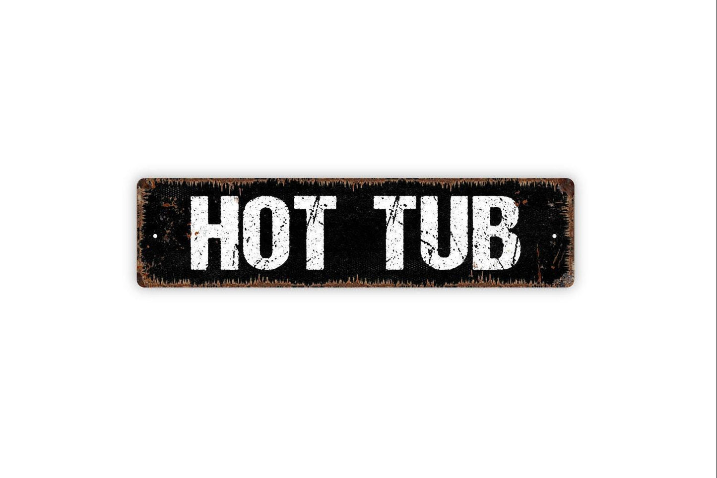 Hot Tub - Spa Metal Vinyl Sticker Or Street Sign or Door Name Plate Plaque