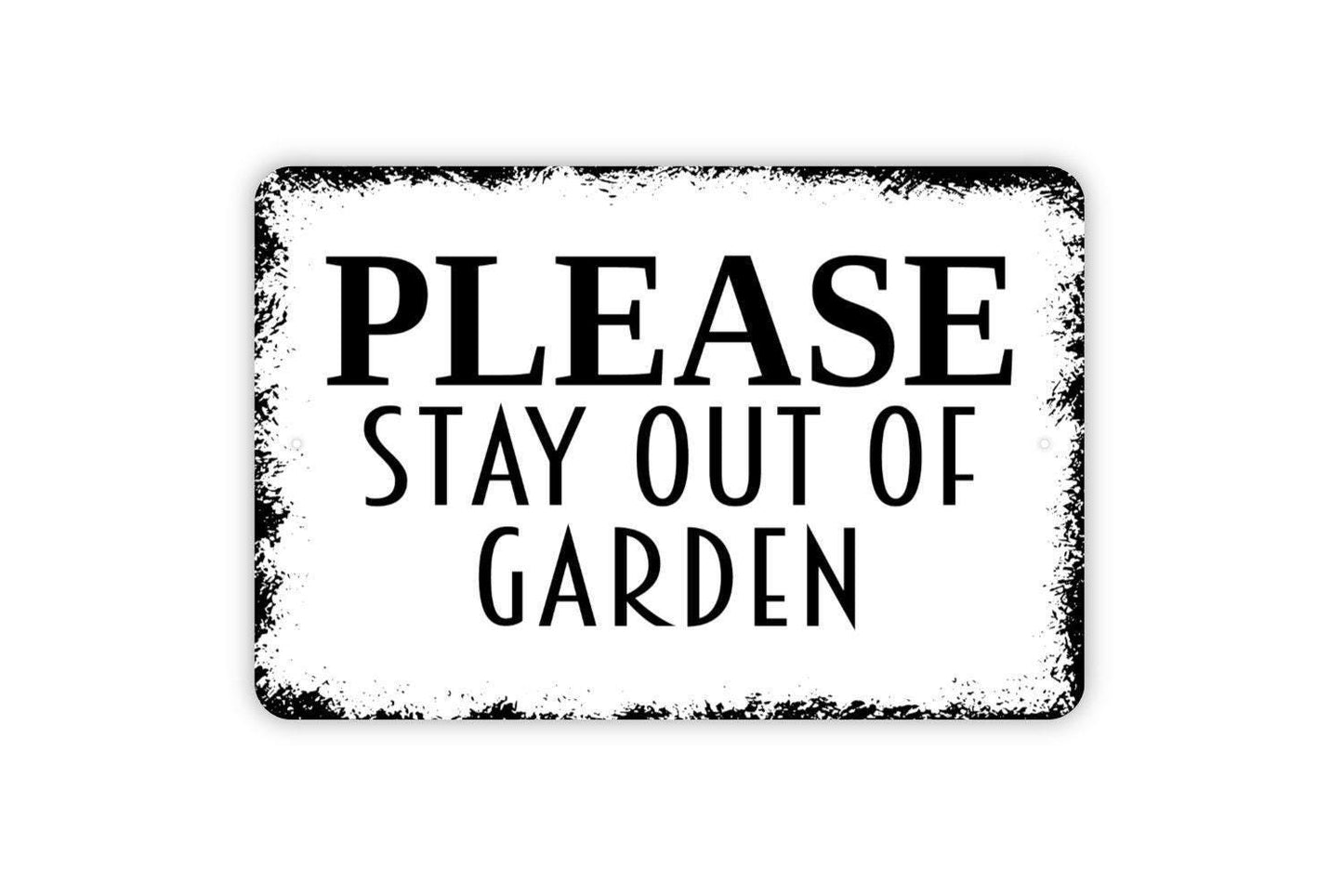 Please Stay Out Of Garden Sign – Yard Flower Bed Vegetable Patch Property Notice – Rustic Farmhouse Outdoor Garden Metal Sign or Sticker