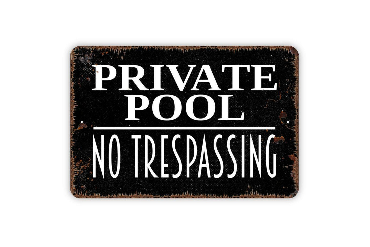 Private Pool No Trespassing Sign - Metal Swimming Pool Wall Art - Indoor or Outdoor