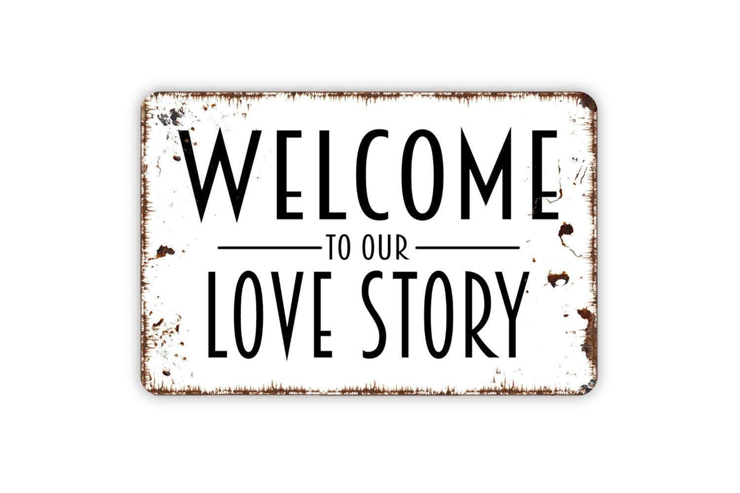 Welcome To Our Love Story Sign With Custom Family Last Name and Established Date Farmhouse Wall Decor Modern Wall Metal Sign