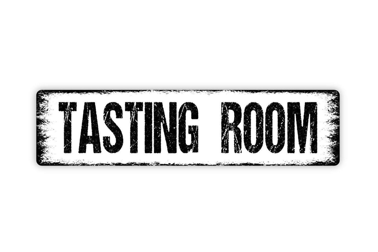 Tasting Room Sign - Winery Wine Bar Pub Pantry Kitchen Bakery Vinyl Sticker Or Street Metal Sign or Door Name Plate Plaque