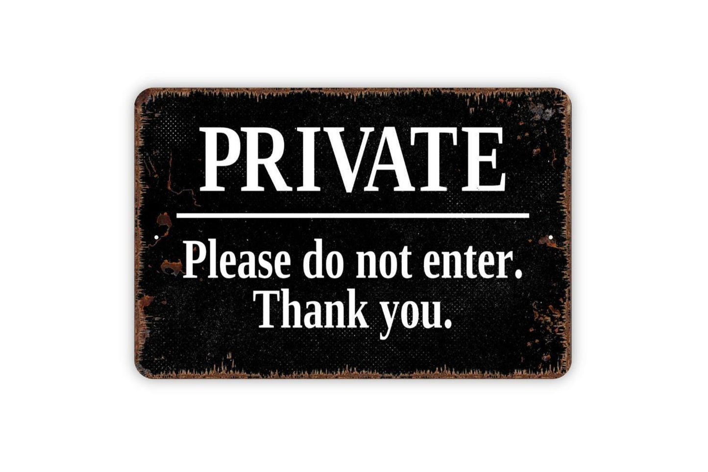 Private Please Do Not Enter Thank You Sign - Private Property Metal Wall Art - Indoor or Outdoor