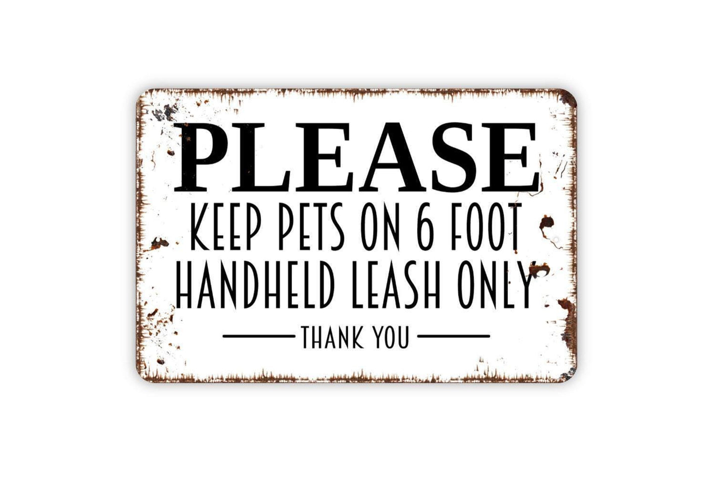 Please Keep Pets On Six Foot Leash Sign | Handheld Leash Only Sign | Pet Rules Park Trail Sign | Metal Sign or Vinyl Sticker