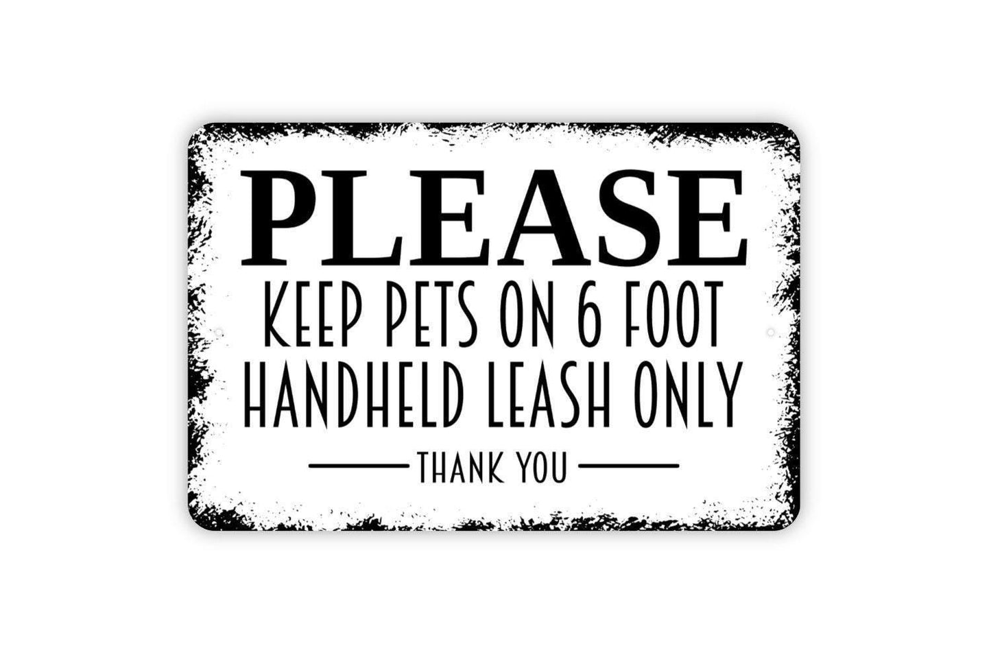 Please Keep Pets On Six Foot Leash Sign | Handheld Leash Only Sign | Pet Rules Park Trail Sign | Metal Sign or Vinyl Sticker