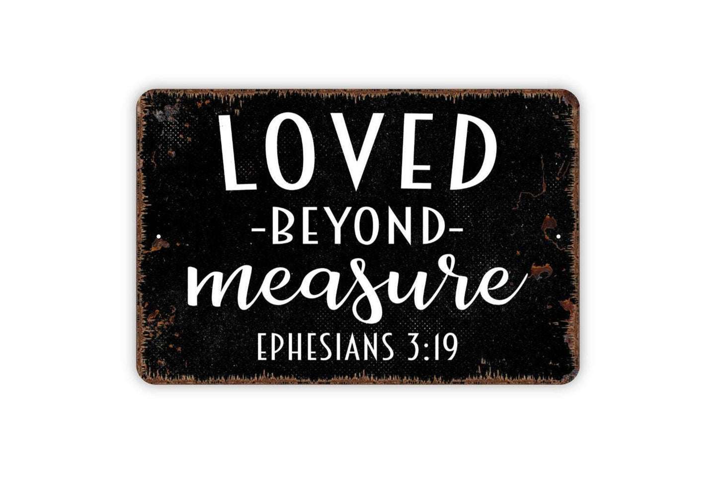 Loved Beyond Measure Sign - Bible Verse Christian Metal Wall Art - Indoor or Outdoor