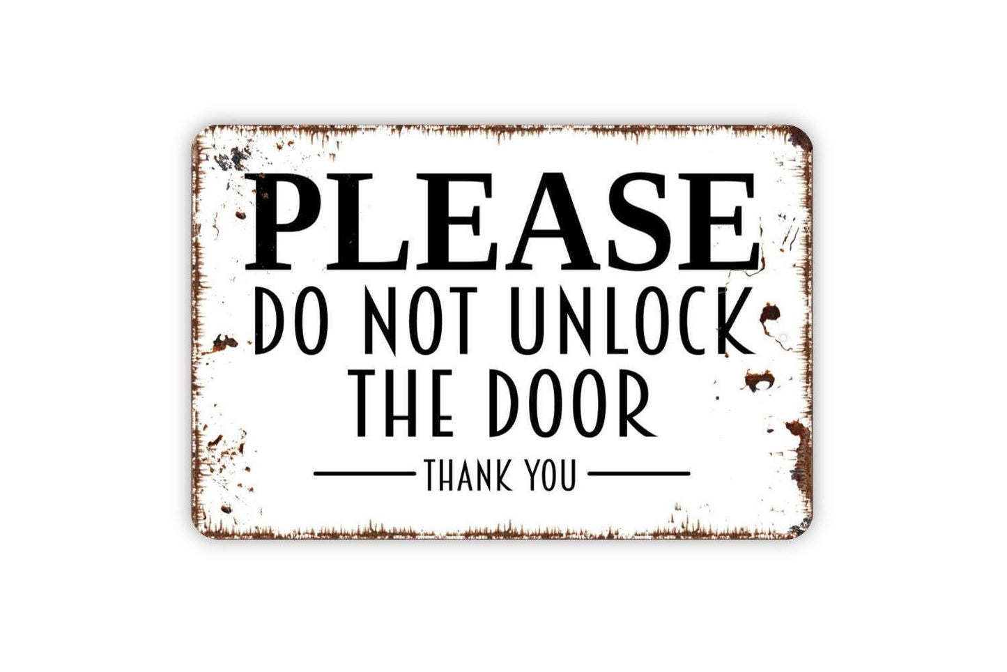 Please Do Not Unlock The Door Sign – Business Office Safety Notice Wall Decor – Property Security Warning Fence Metal Sign or Sticker