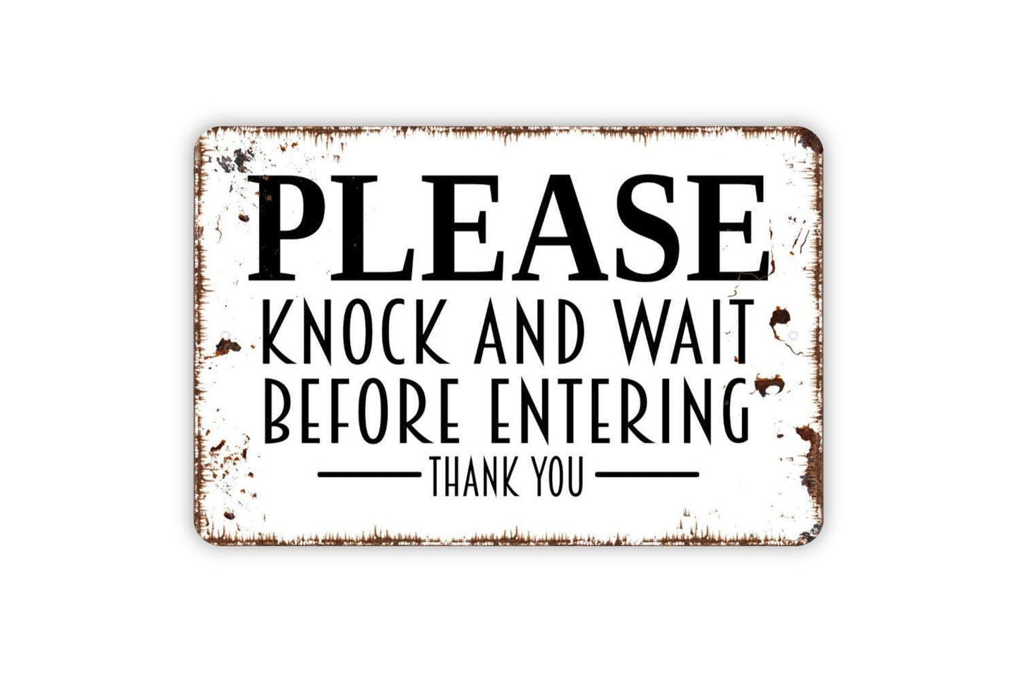 Please Knock And Wait Before Entering Thank You Sign - Metal Indoor or Outdoor Wall Art