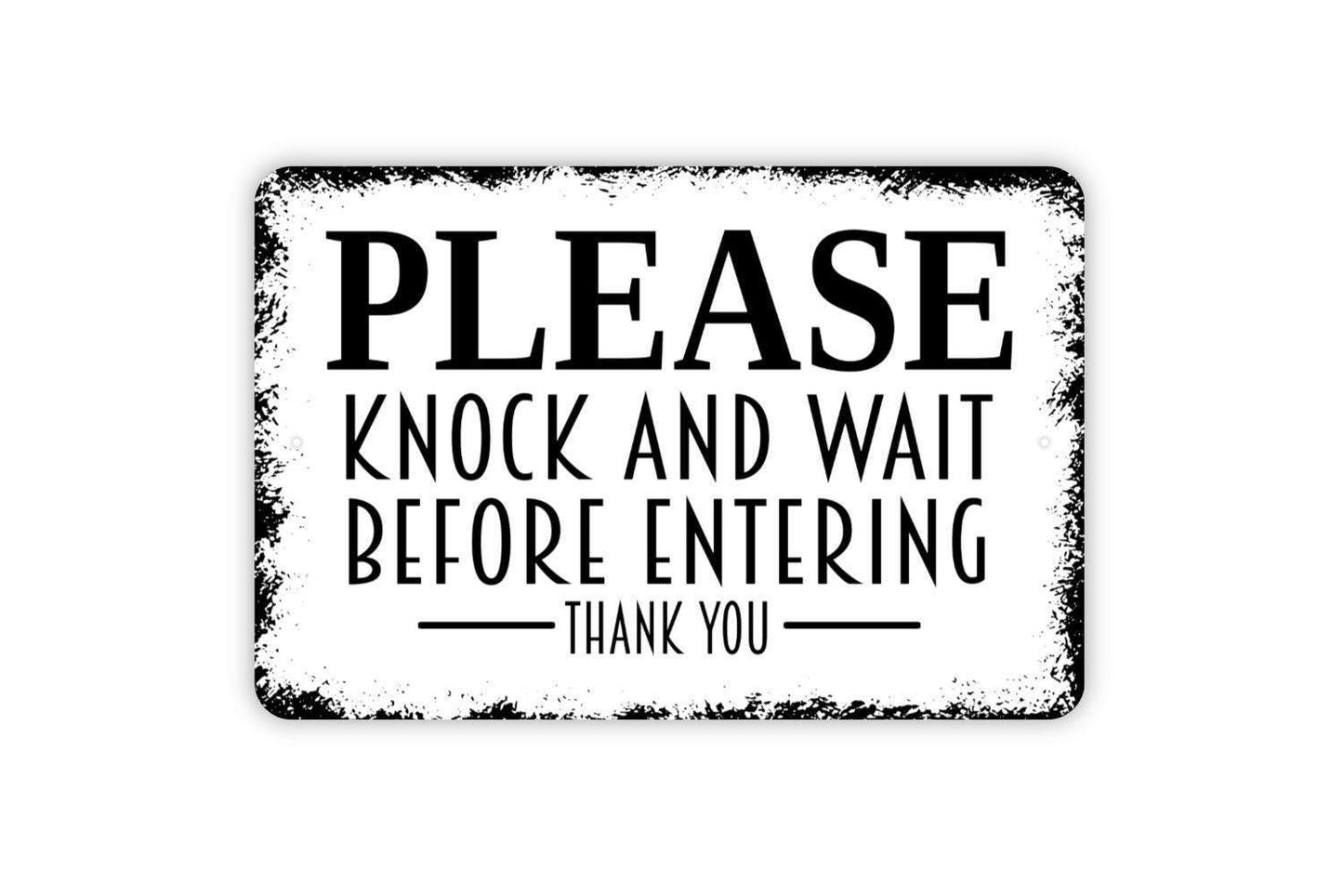 Please Knock And Wait Before Entering Thank You Sign - Metal Indoor or Outdoor Wall Art