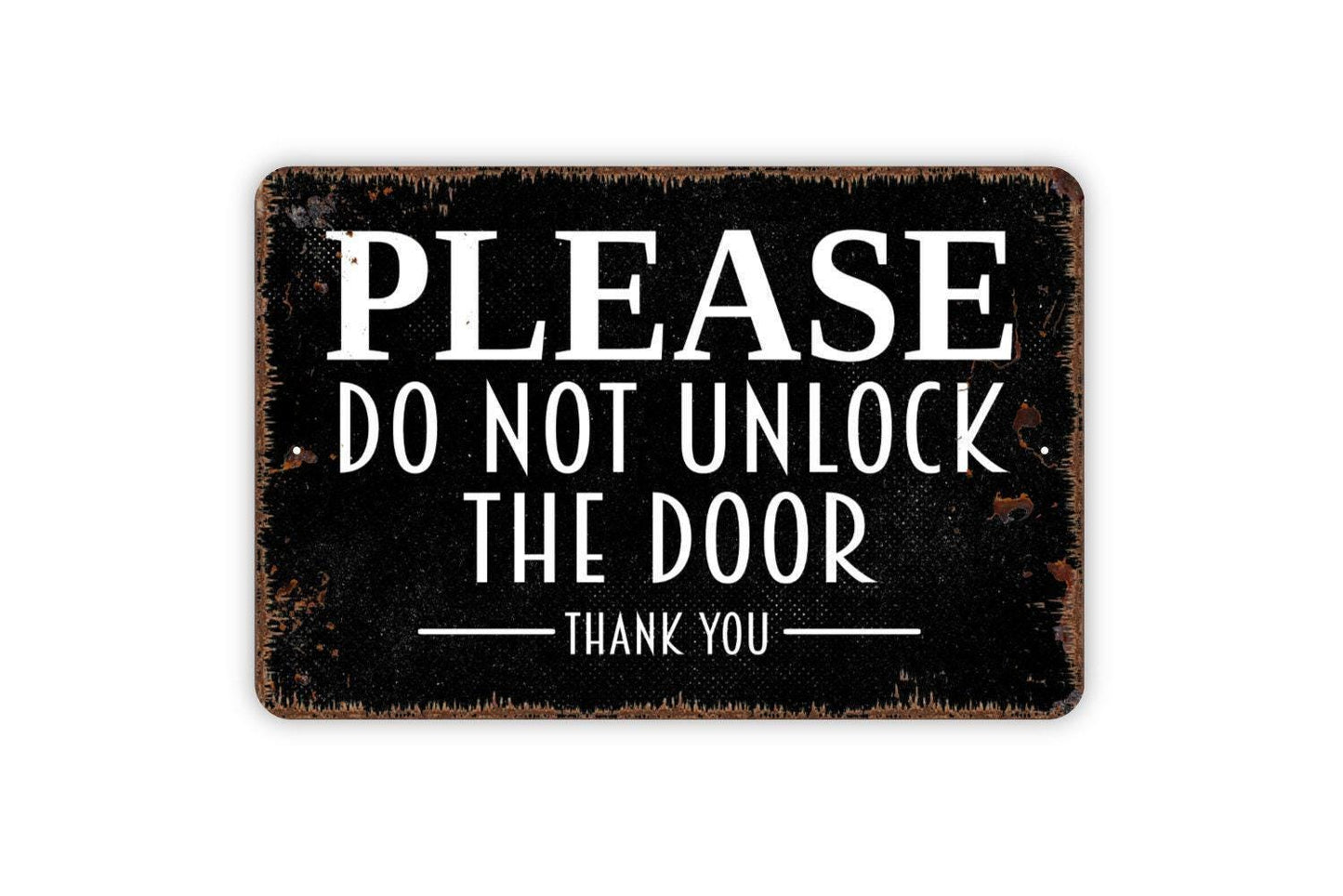 Please Do Not Unlock The Door Sign – Business Office Safety Notice Wall Decor – Property Security Warning Fence Metal Sign or Sticker
