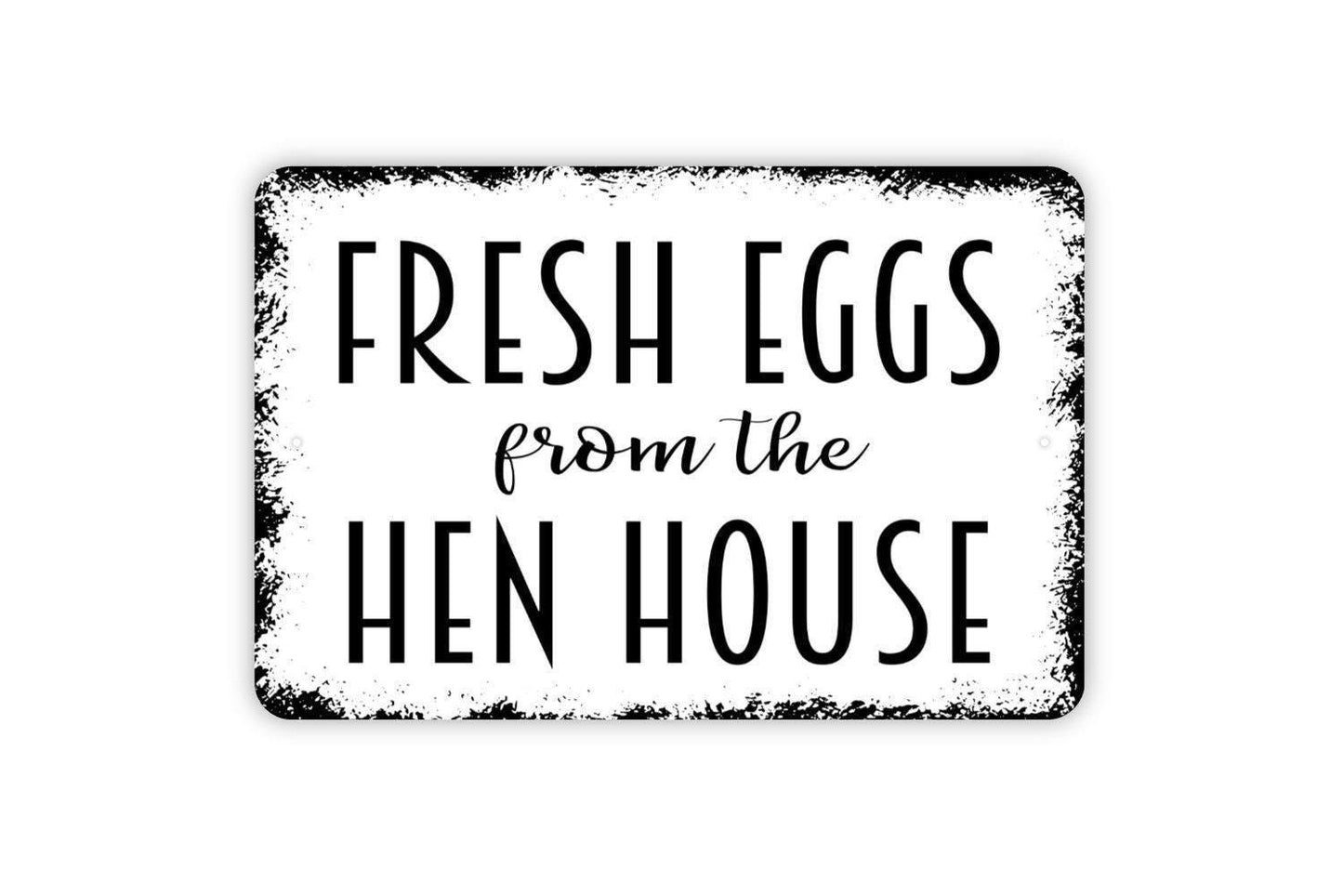 Fresh Eggs From The Hen House Sign | Rustic Farmhouse Wall Sign for Kitchen, Coop, or Homestead | Metal Sign or Vinyl Sticker Country Décor