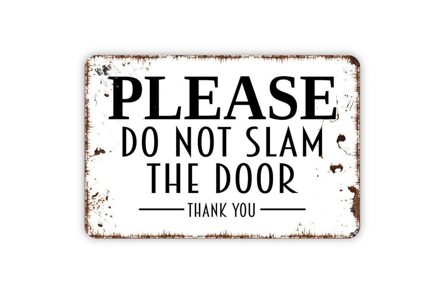 Please Do Not Slam The Door Thank You Sign | Funny Door Reminder Sign | Metal Sign or Vinyl Sticker for Home Office Dorm Business