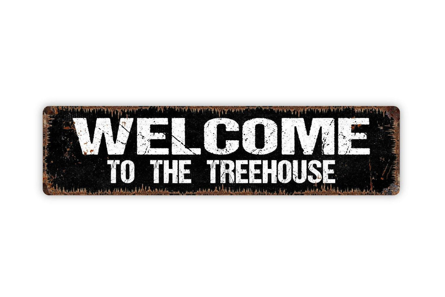 Welcome to the Treehouse Sign - Kids Children Playhouse Fort Clubhouse Vinyl Sticker Or Street Metal Sign or Door Name Plate Plaque