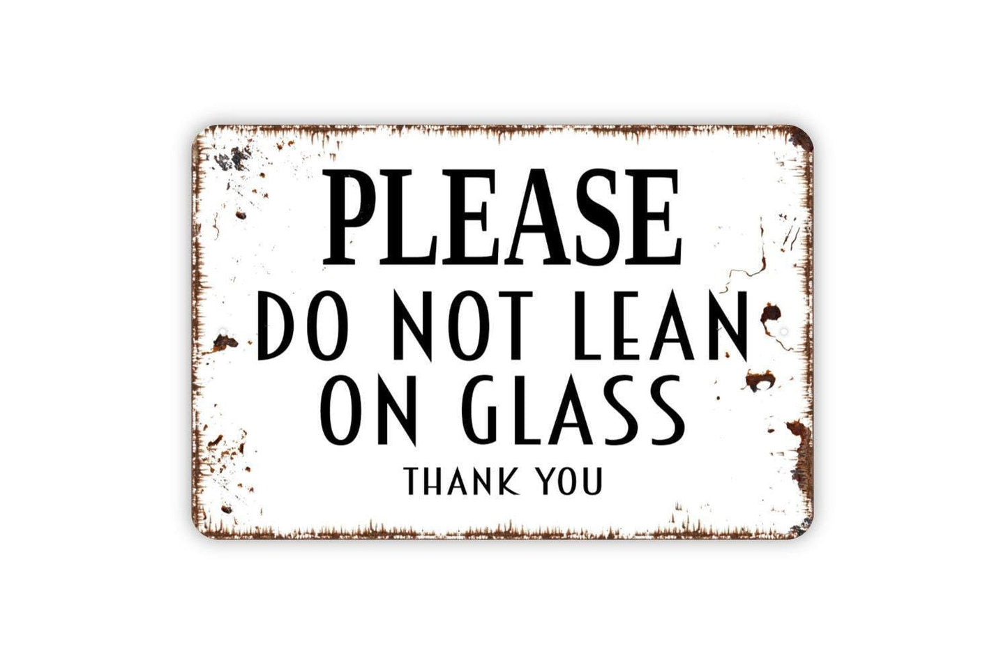 Please Do Not Lean On Glass Sign – Window Door Safety Warning – Storefront Business Office Wall Notice – Metal Sign or Sticker