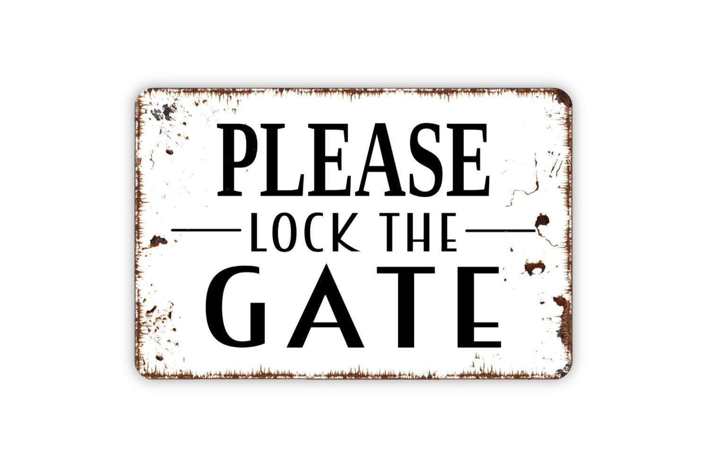 Please Lock The Gate Sign, Keep The Gate Locked Metal Sign, Farmhouse Style Metal Sign