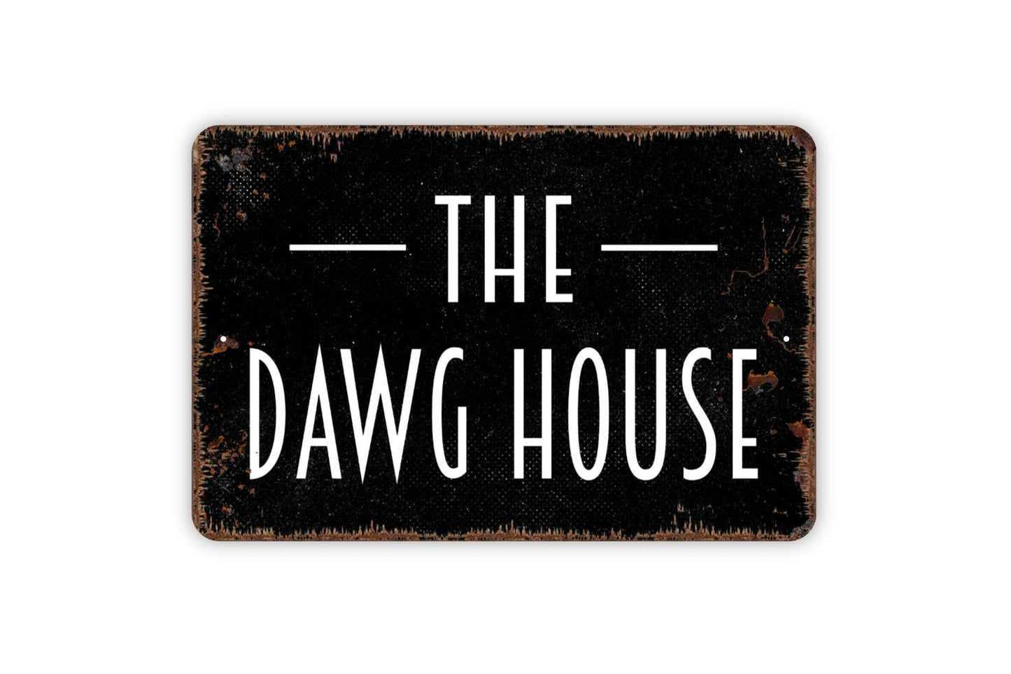 The Dawg House Sign | Funny Dog Lover Rustic Wall Decor | Metal Sign or Vinyl Sticker for Porch Yard Man Cave Bar