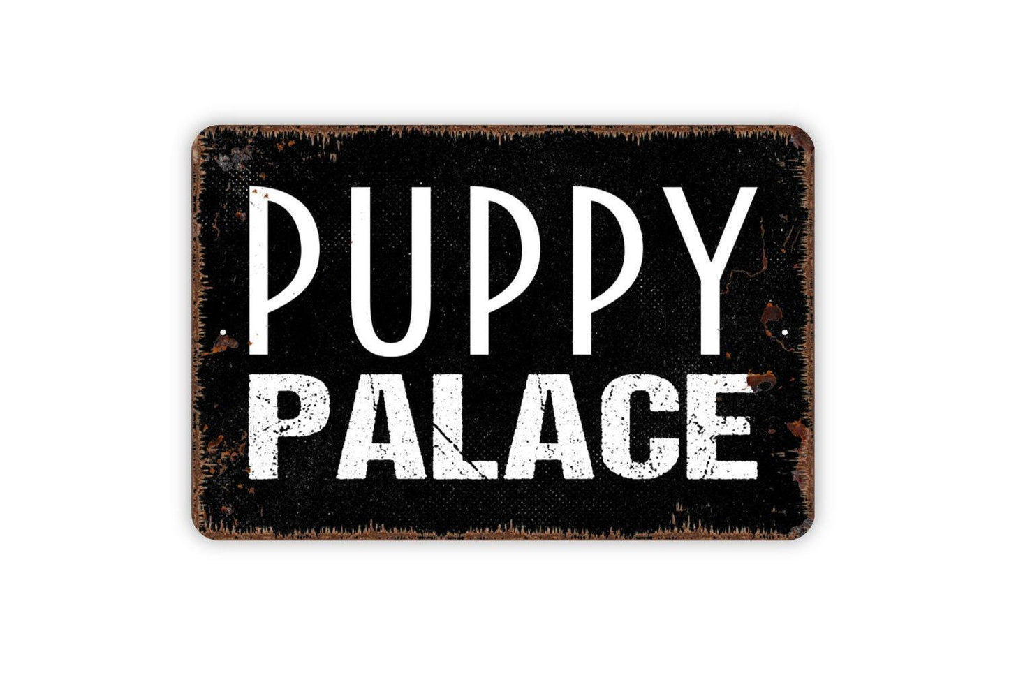 Puppy Palace Sign - Dog House Metal Wall Art - Indoor or Outdoor