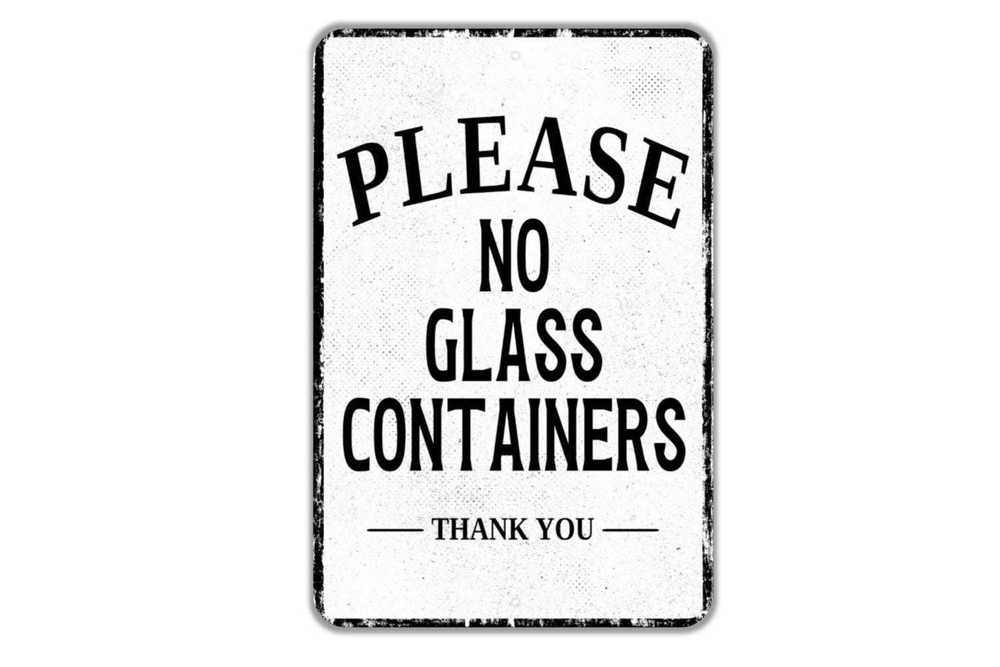 Please No Glass Containers Thank You Sign Metal Wall Art or Vinyl Sticker for Pool, Beach, Patio, Park, Outdoor, Safety Reminder Decor