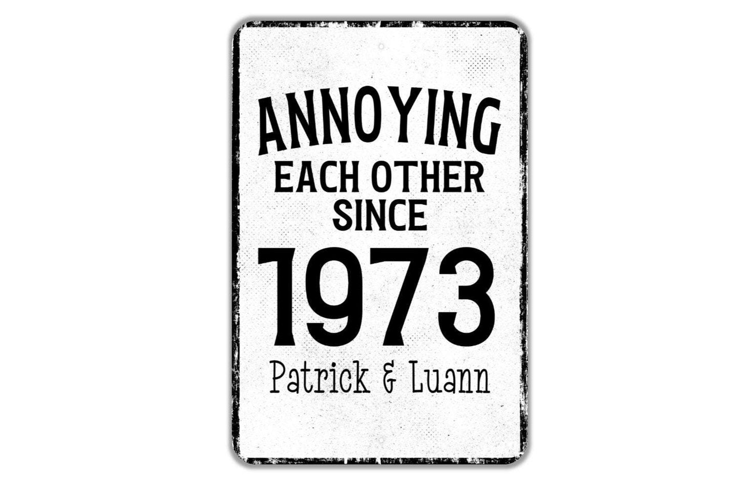 Annoying Each Other Since [Year] Sign – Personalized Anniversary Gift, Funny Couple Wall Decor, Rustic Metal, Established Year Date