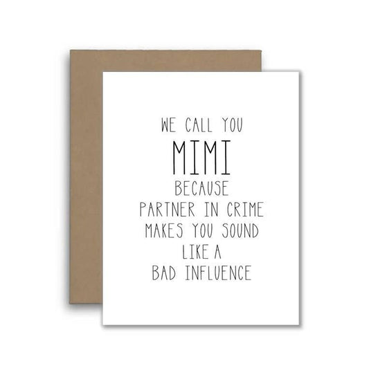 Mimi Partner In Crime Influence Greeting Card