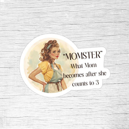 Momster Sticker – What Mom Becomes After She Counts to 3 - Retro Pin-Up Girl Funny Quote