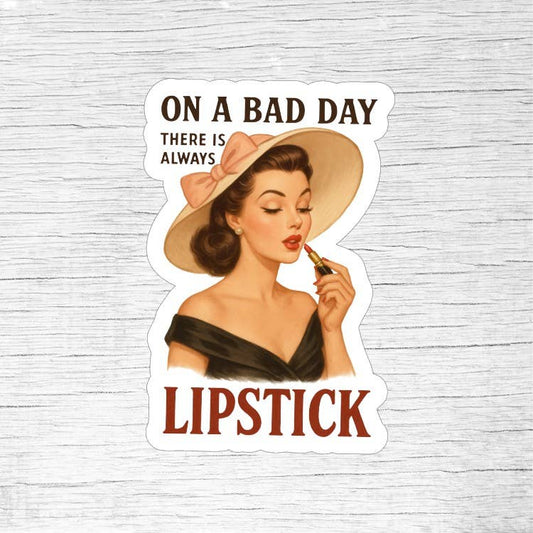 On a Bad Day There Is Always Lipstick Sticker | Makeup Retro Pin-Up Girl Funny Quote